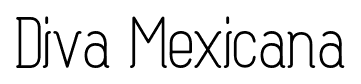 Diva Mexicana font
